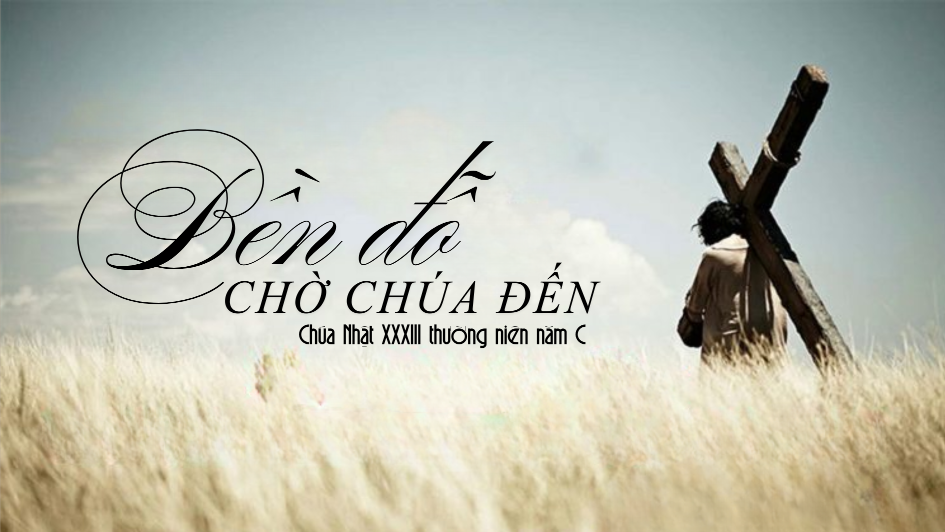 Bền đỗ chờ Chúa đến